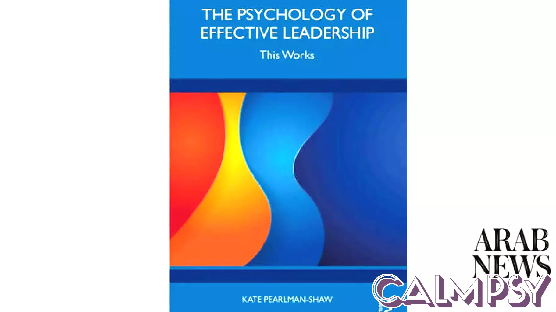 Decoding the Leader Within: A Look at 'The Psychology of Effective Leadership'